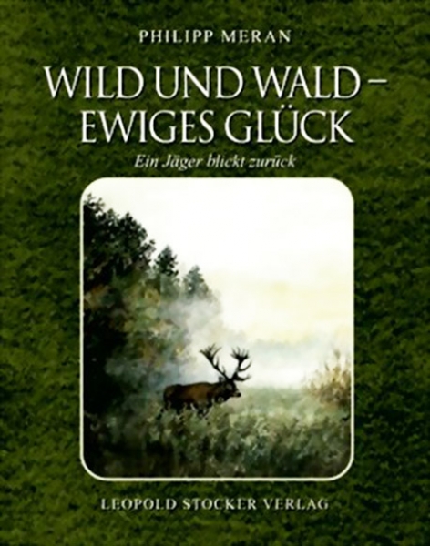 Wild und Wald- Ewiges Glück